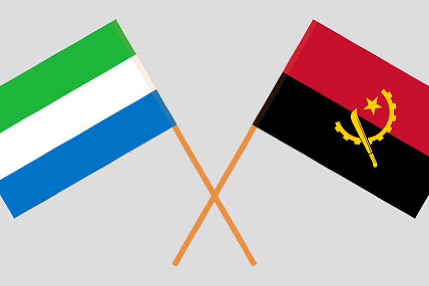 SERRA LEOA REFORÇA PARCERIA COM ANGOLA E ABRE PORTAS AO INVESTIMENTO